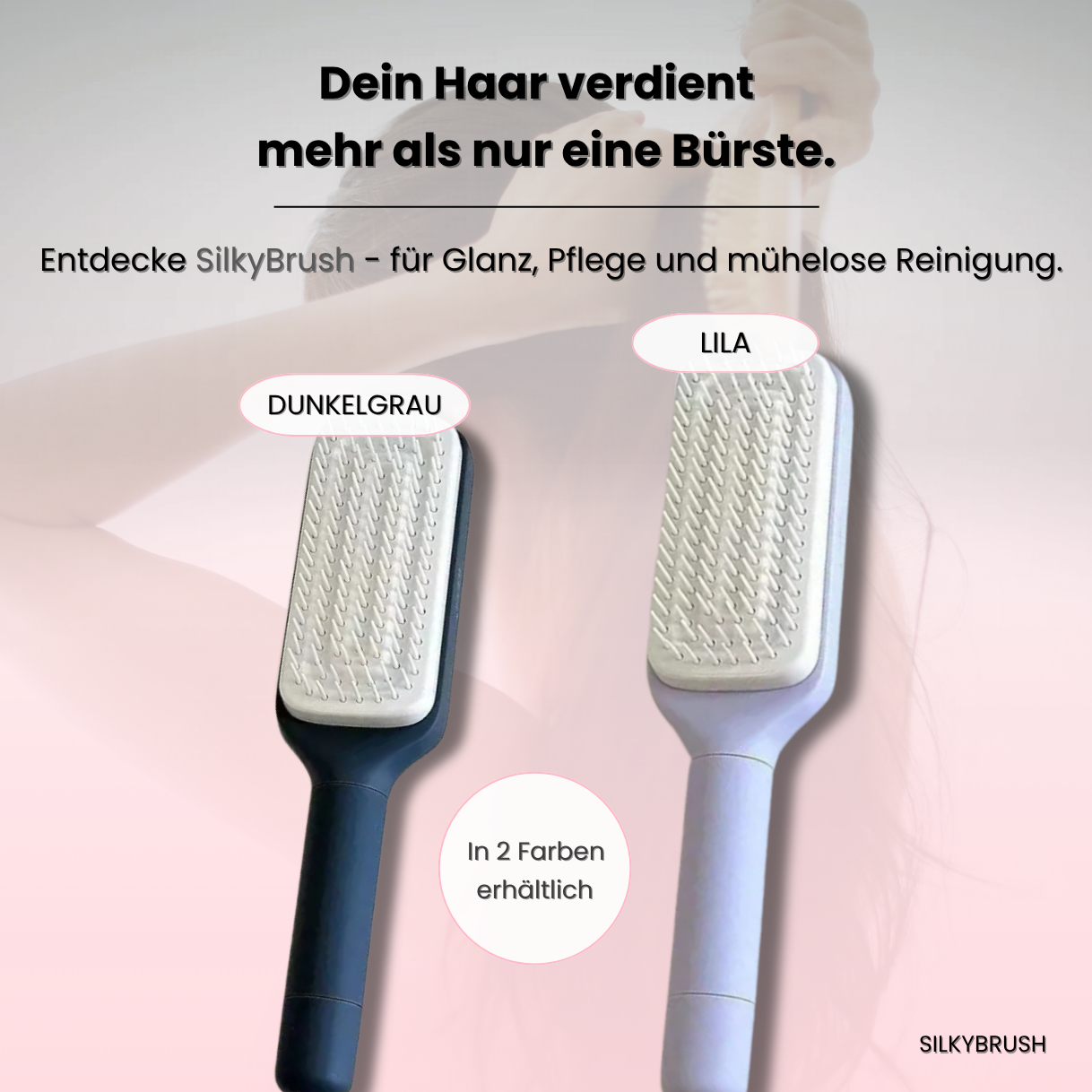 SilkyBrush - Die innovative Haarbürste, die sich selbst reinigt